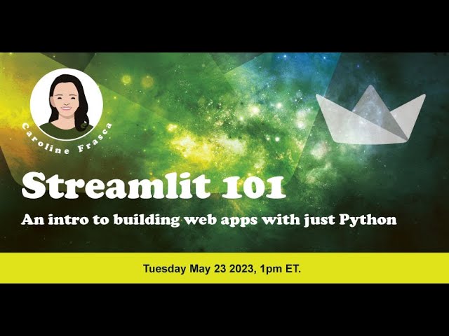 Streamlit 101: an intro to building web apps with just Python