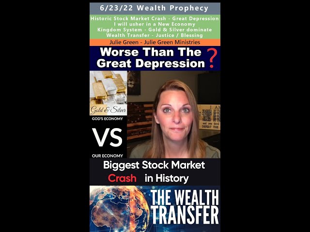 Historic Stock Market Crash prophecy - Julie Green 6/23/22