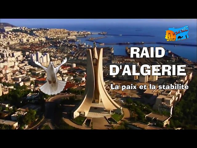 RAID D'ALGERIE : Paix et Stabilité