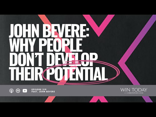 John Bevere on Why People Don't Fully Develop Their God-Given Potential (And How to Multiply Yours)