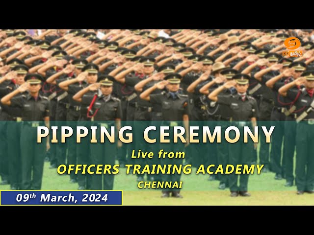 Pipping Ceremony | 🔴Live from Officers Training Academy, Chennai | 09 - 03 - 2024