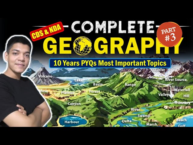 Complete Geography Revision for CDS & NDA Part 3 | Shubham Varshney SSB