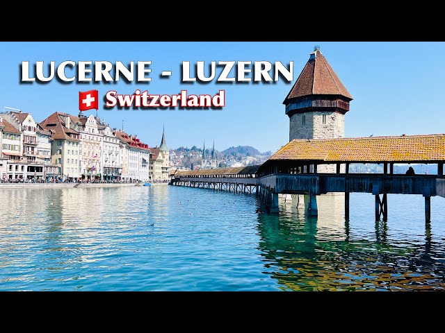 Luzern / Lucerne Switzerland 4K , A beautiful city in central switzerland