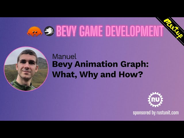 Bevy Meetup#2 - Manuel - Bevy Animation Graph: What, Why and How?