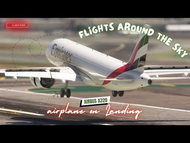 Most HARD Plane Flight Landing!! Airbus 320 Emirates Landing at Los Angeles