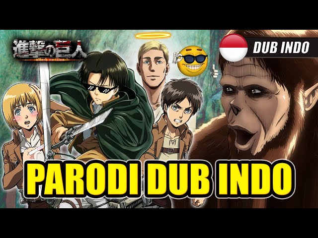 Attack On Titan Season 3 | Parodi Dubbing Indonesia
