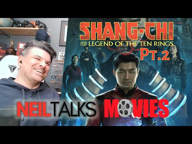 An AD's Reaction & Commentary - Marvel's Shang-Chi and the Legend of the Ten Rings - Part Two
