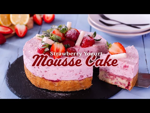 Strawberry Yogurt Mousse Cake  - The Ultimate Strawberry Cake