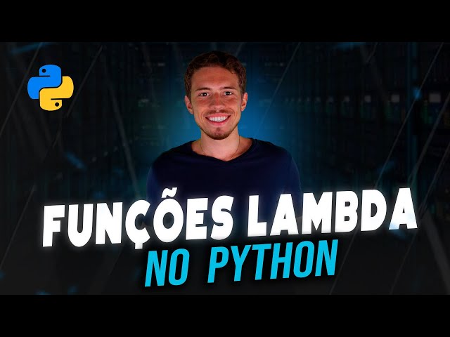 Como Usar as Funções Lambda (Expressões Lambda) no Python