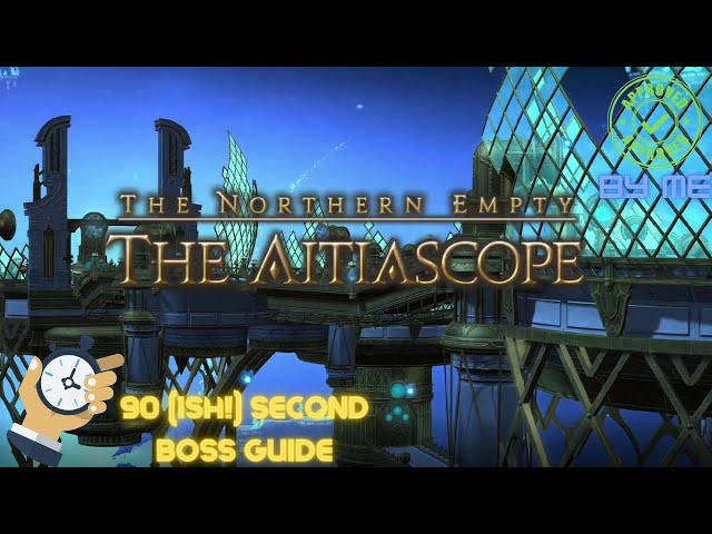 The Aitiascope Dungeon guide || 90(ish!) SECOND BOSS GUIDE || FFXIV || ENDWALKER