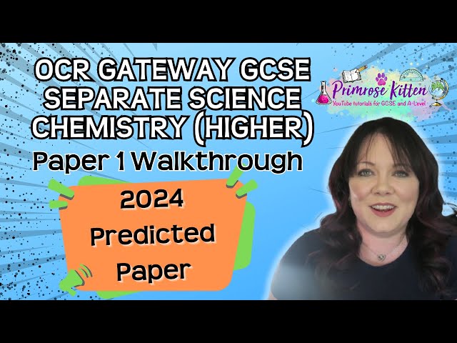 OCR Gateway | GCSE Separate Science | Chemistry | Higher | Paper 1 | 2024 Predicted Paper