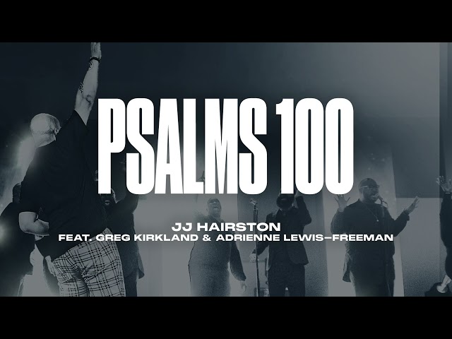 Psalms 100 feat. reg Kirkland & Adrienne Lewis-Freeman | Official Audio
