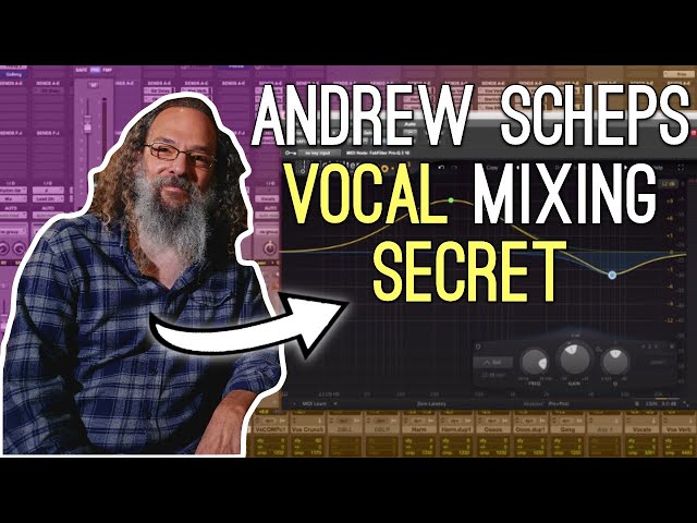 How Andrew Scheps Gets UPFRONT VOCALS - Step By Step