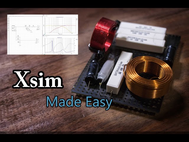 Design Crossovers for HiFi speakers using Xsim - Tips and Tricks