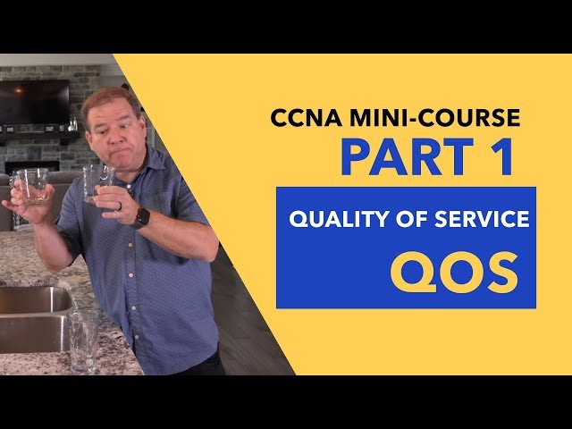CCNA Mini-Course Video #1: Quality of Service (QoS)
