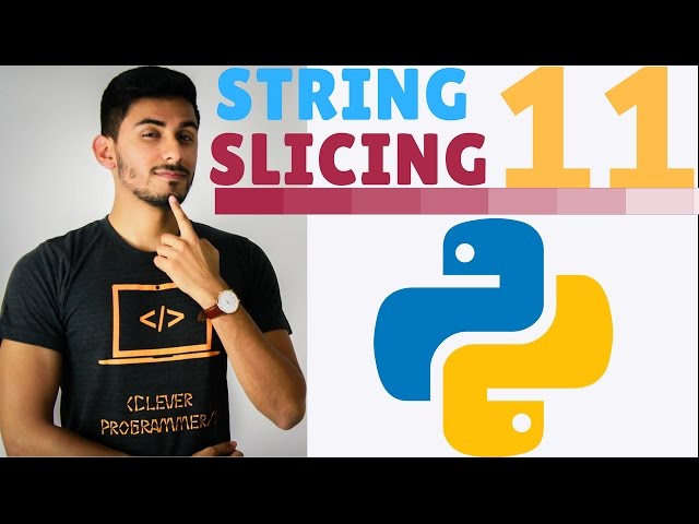 Learn Python Programming - 11 - String Slicing NOT Cake Slicing
