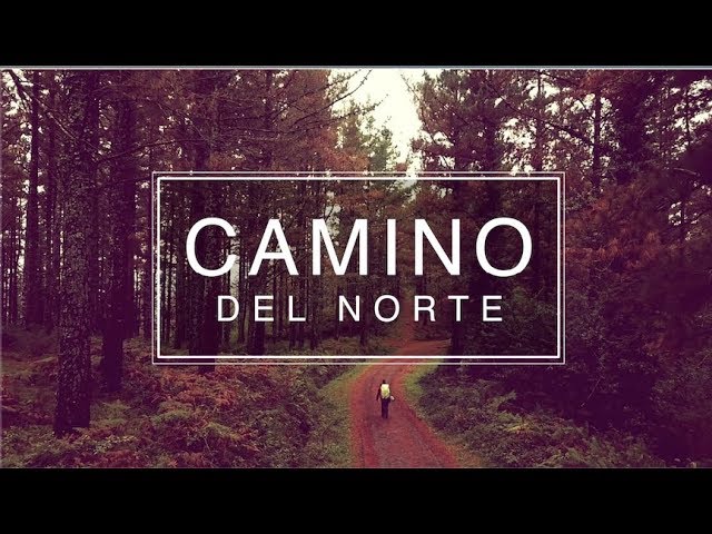 Camino Del Norte Guide - Episode 1 (Days 1-5) - 835km Hike