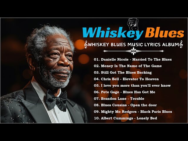 WHISKEY BLUES MUSIC 2024 [Lyric Album] - BEST OF SLOW BLUES/ROCK - Beautiful Blues Music 2024