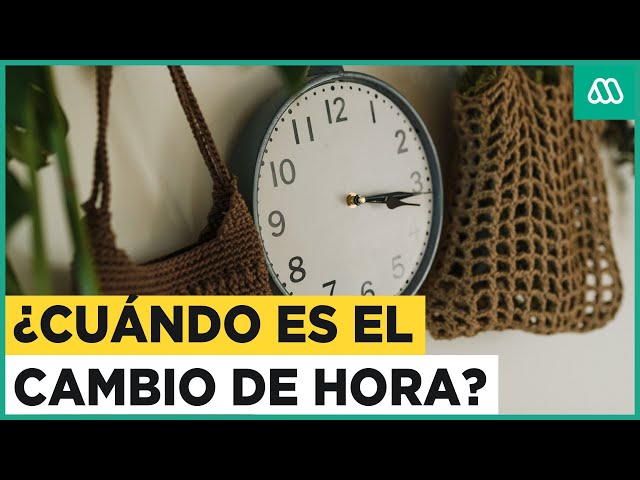 El cambio de hora en Chile: ¿Cuándo es y cómo afecta?