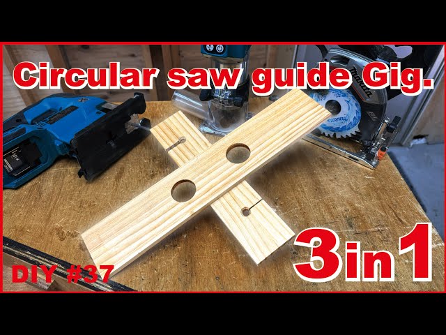 How to make a Circular saw guide Gig 3in1.DIY#37