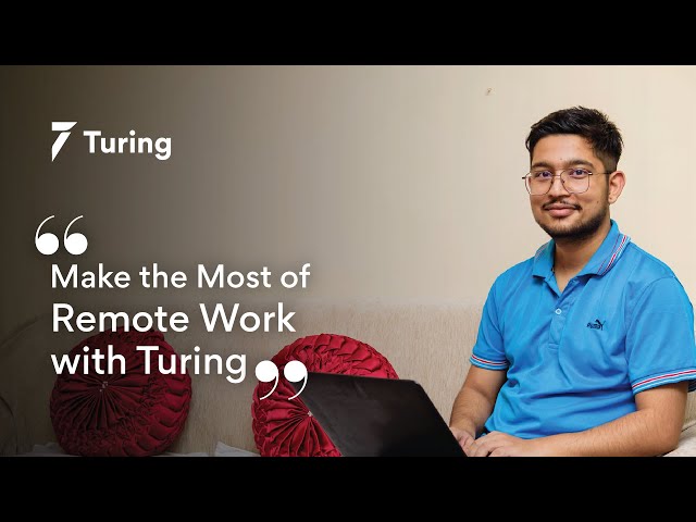 Turing.com Review | How Turing Makes Remote Work Work