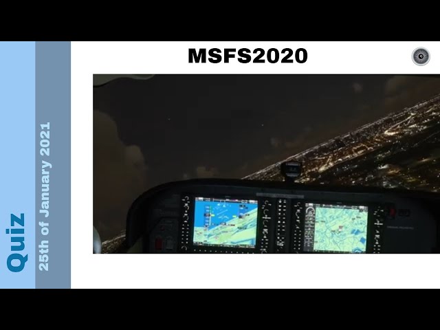 Flight Simulator 2020 - Quiz 25th January 2021