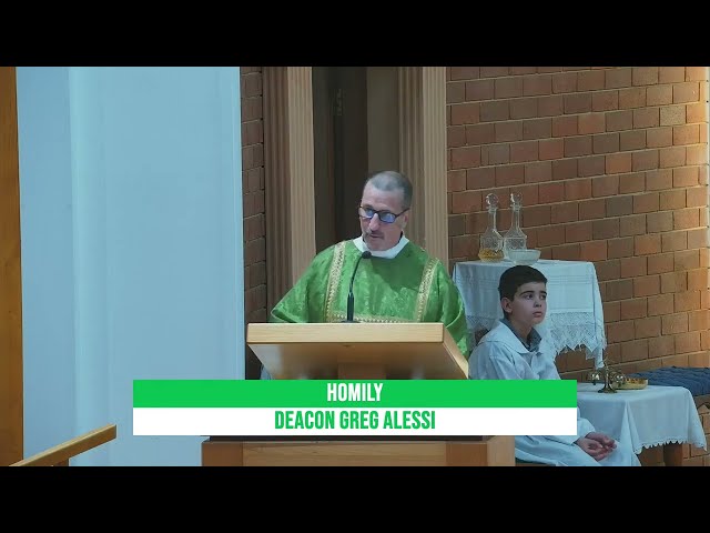 Homily of Deacon Greg Alessi for Vigil Mass on 21st Sunday in Ordinary Time, 20 August 2022  (5pm)