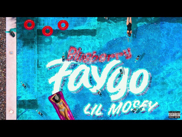 Lil Mosey - Blueberry Faygo [Audio]