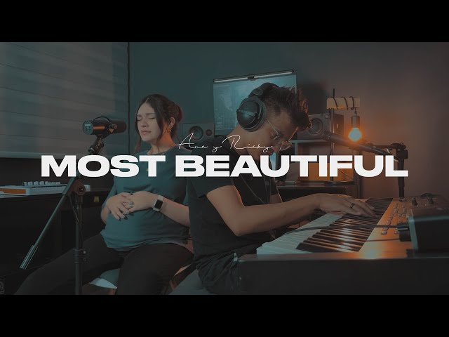 Most Beautiful / So In Love / Beauty - Ana & Ricky