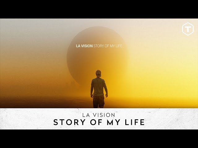 LA Vision - Story Of My Life (Official Lyric Video)