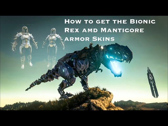 How to get the Bionic rex and Manticore armor skins! Ark Turtorial Ps4 [Outdated]