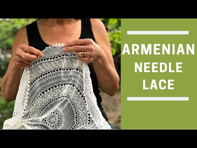 Beautiful Armenian Needle Lace (Empty Fields Design)