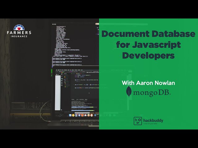 Document Database for Javascript Developers with Aaron Nowlan of MongoDB | HackBuddy