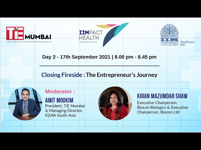 Closing Fireside - The Entrepreneur's Journey | IIMpact Healthcare Summit | Kiran Mazumdar