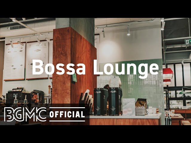 Bossa Lounge: Sweet Bossa Nova Jazz & Positive Good Mood Morning Music