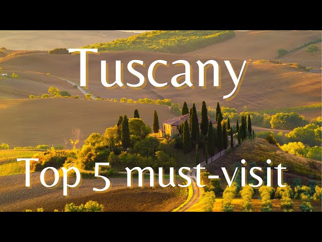 Under The Tuscan Sun ! Discover The Top 5 best places you must visit in Toscany, Italy! travel guide