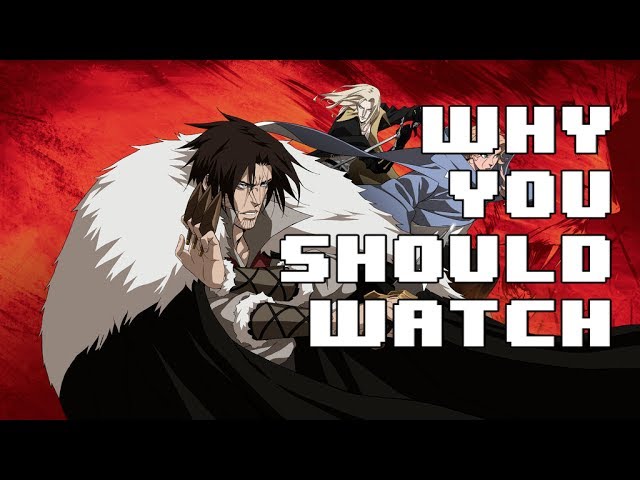 Why You Should Watch Castlevania (Netflix) - Cosmonaut Quickie
