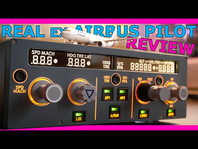 MiniFCU Review with a Real Airbus Pilot
