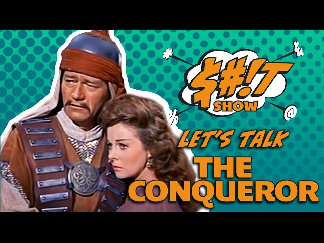 Sh*t Show Podcast: The Conqueror (1956) w/ Ryan Uytdewilligen