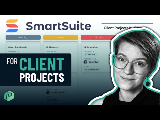 3 Ways to Manage Client Projects in SmartSuite (Agency, Virtual Assistant, and Contractor Examples)