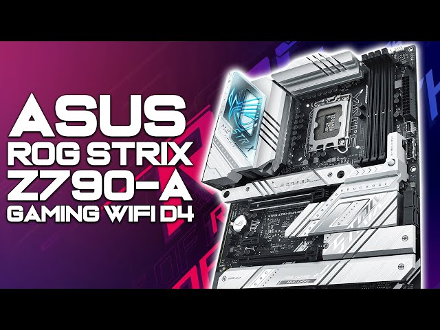 ASUS ROG STRIX Z790-A GAMING WIFI D4 - Unboxing & Overview! [4K]