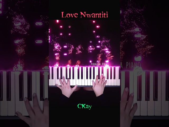 CKay - Love Nwantiti Piano Cover #LoveNwantiti #PianellaPianoShorts