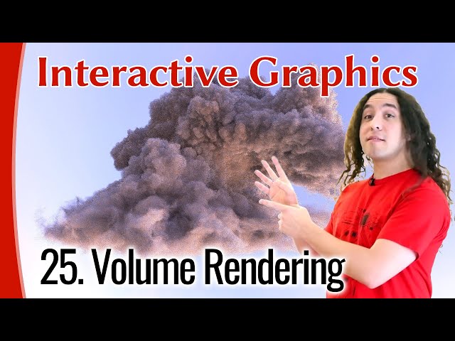 Interactive Graphics 25 - Volume Rendering