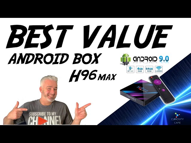 BEST VALUE 4K ANDROID BOX - H96 MAX REVIEW 2020