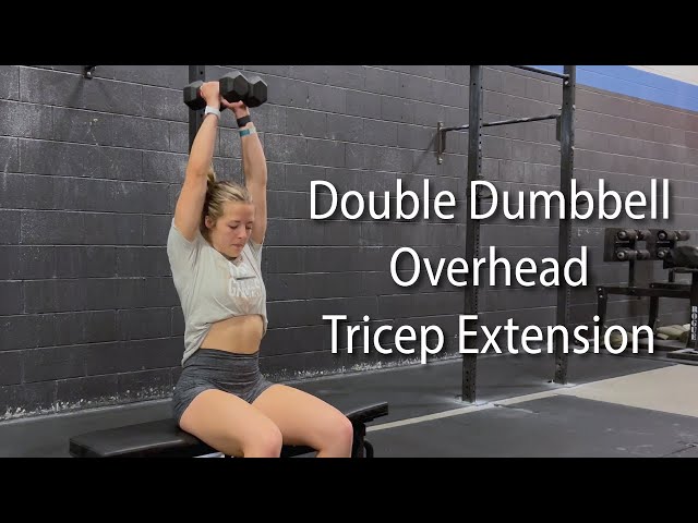 Double Dumbbell Overhead Tricep Extension