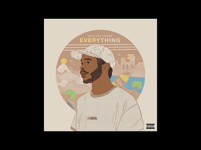 Everything - KOTA the Friend (Full Album)