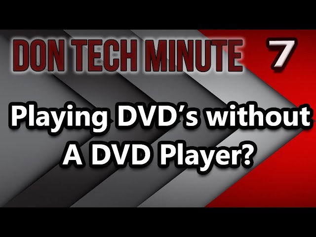 How to watch DVD's without a DVD player In Your Laptop? || Don Tech Minute Ep. 7 - The Don Tech