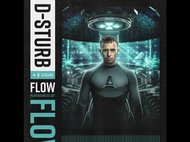 D-Sturb - Flow (Playground 02 OST) (Extended Mix)