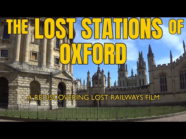 The Lost Stations of Oxford