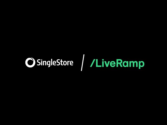 LiveRamp Finds an Innovation Partner, and the Power to Change the World, with SingleStore